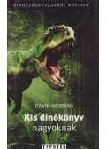 Norman, David - Kis dinókönyv nagyoknak