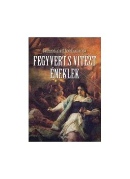 Bíró Szabolcs - Fegyvert s vitézt éneklek - Történetek a török hódoltság korából, null 2014 antikvár könyv