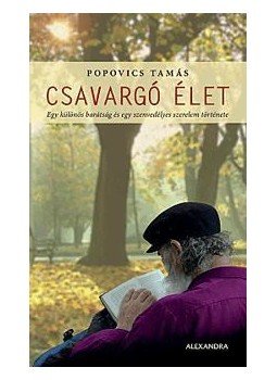 Popovics Tamás - Csavargó élet Popovics Tamás - Csavargó élet, Pécs 2013 antikvár könyv