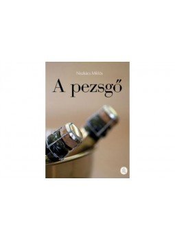 Niszkács Miklós - A pezsgő Niszkács Miklós - A pezsgő, null 2014 antikvár könyv
