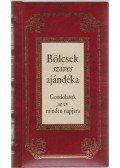 Köves József - Bölcsek szíves ajándéka