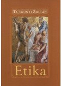 Turgonyi Zoltán - ETIKA (ÚJ!)