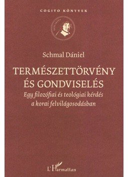 Schmal Dániel - TERMÉSZETTÖRVÉNY ÉS GONDVISELÉS - EGY FILOZÓFIAI ÉS TEOLÓGIA, null 0 antikvár könyv