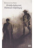 Kovács katáng Ferenc - Krúdy-kalucsni, Hamsun-köpönyeg
