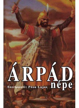 Pósa Lajos - Árpád népe Pósa Lajos - Árpád népe, null 0 antikvár könyv