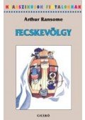 Arthur Ransome - Fecske-völgy