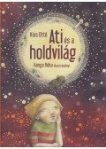 Kiss Ottó - Ati és a holdvilág