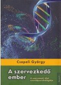 Csepeli György - A szervezkedő ember