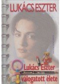 Lukács Eszter - Lukács Eszter válogatott élete