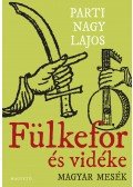 Parti Nagy Lajos - Fülkefor és vidéke