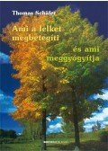 SCH|FER, THOMAS - Ami a lelket megbetegíti