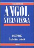 Magyarics Péter - Angol nyelvvizsga  - Középfok. Írásbeli és szóbeli