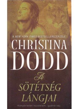 Christina Dodd - A sötétség lángjai, Pécs 2014 antikvár könyv