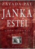 Závada Pál - Janka estéi