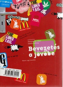 Sebők Miklós, Dessewfy Tibor - Bevezetés a Jövőbe Sebők Miklós, Dessewfy Tibor - Bevezetés a Jövőbe, Budapest 2008 antikvár könyv