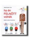 Janikovszky Éva - Ha én felnőtt volnék