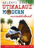 Belényi Dániel - Útikalauz modern nomádoknak