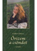 Gábor Emese - Őrizem a csöndet
