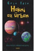 Idle, Eric - Hakni az űrben