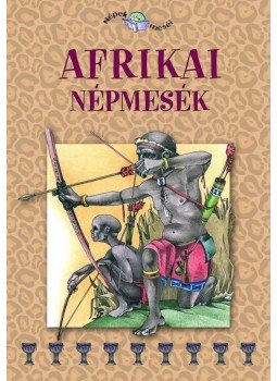 Szalai Lilla - Afrikai népmesék Szalai Lilla - Afrikai népmesék, Budapest 2010 antikvár könyv