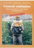 Budai Csaba,Csölle István,Terbe István - Primőrök védelmében