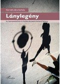 Horváth Júlia Borbála - Lánylegény - Az intermentalitás és kialakulásának történeti háttere