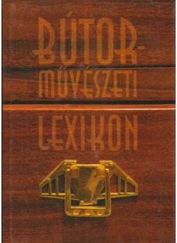 Kiss Éva - Bútorművészeti lexikon Kiss Éva - Bútorművészeti lexikon, Budapest 2005 antikvár könyv