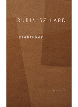 Rubin Szilárd - Zsebtükör Rubin Szilárd - Zsebtükör, Budapest 2013 antikvár könyv