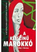 Fülöp T. Mariann - A kétszínű Marokkó