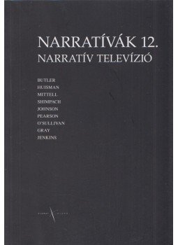 Kiss Gábor Zoltán (szerk.) - Narratívák 12. Kiss Gábor Zoltán (szerk.) - Narratívák 12., Budapest 2014 antikvár könyv