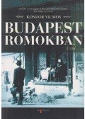 Kondor Vilmos - Budapest romokban