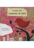 Várszegi Adél - Kismadár és Kóró