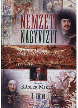 Kásler Miklós Dr. szerk. - Nemzeti Nagyvizit 3. Kásler Miklós Dr. szerk. - Nemzeti Nagyvizit 3., null 2015 antikvár könyv