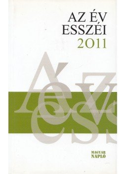 Rosonczy Ildikó - Az év esszéi 2011 Rosonczy Ildikó - Az év esszéi 2011, Budapest 2011 antikvár könyv