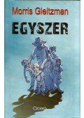 GLEITZMAN, MORRIS - Egyszer