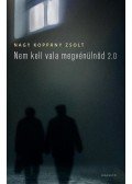 Nagy Koppány Zsolt - Nem kell vala megvénülnöd 2.0