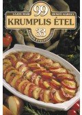 Hemző Károly,Lajos Mari - 99 krumplis étel 33 színes ételfotóval