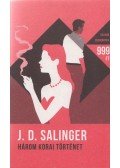 Salinger J. D. - Három korai történet