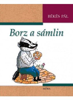 Békés Pál - Borz a sámlin Békés Pál - Borz a sámlin, null 2011 antikvár könyv