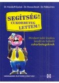 DR.VÁNDORFI GYŐZŐ,DR.HAVASI ANETT,Földesi Irén - Segítség! Cukorbeteg lettem!