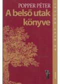 Popper Péter - A belső utak könyve
