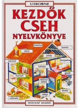 Helen Davies , Balázs Andrea - Kezdők cseh nyelvkönyve Helen Davies , Balázs Andrea - Kezdők cseh nyelvkönyve, Budapest 2003 antikvár könyv