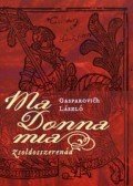 Gasparovich László - Ma donna mia
