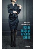 Nagy Szilvia, Szabó Anna Eszter - Hölgy alkalmi kísérőt keres