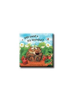  - A KIS WOMBAT - MIT SZERET A KIS WOMBAT?, null 2008 antikvár könyv