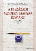 Nyilasy Balázs - A 19. századi modern magyar románc