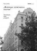 Thimár Attila - ,,Budának szemtanúja vagyok" - Tanulmányok Ottlik prózájáról
