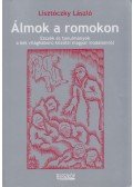 Lisztóczky László - Álmok a romokon