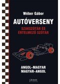 Wéber Gábor - Autóverseny szakszótár és értelmező szótár