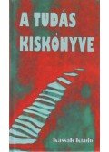 György Edit - A tudás kiskönyve - Út a bölcsességhez